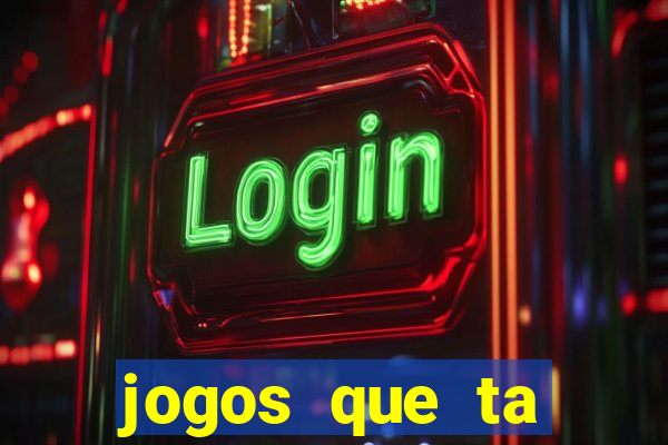 jogos que ta pagando dinheiro